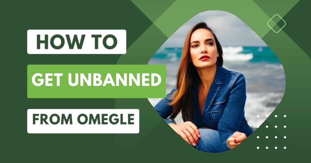 how to get unbanned from omegle without a vpn