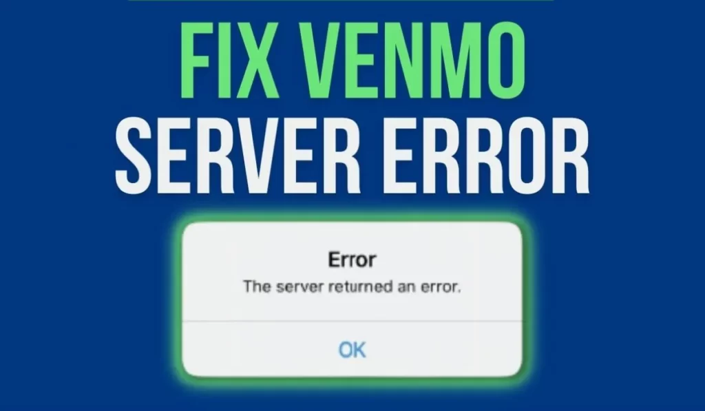 How To Fix Venmo Server Error?