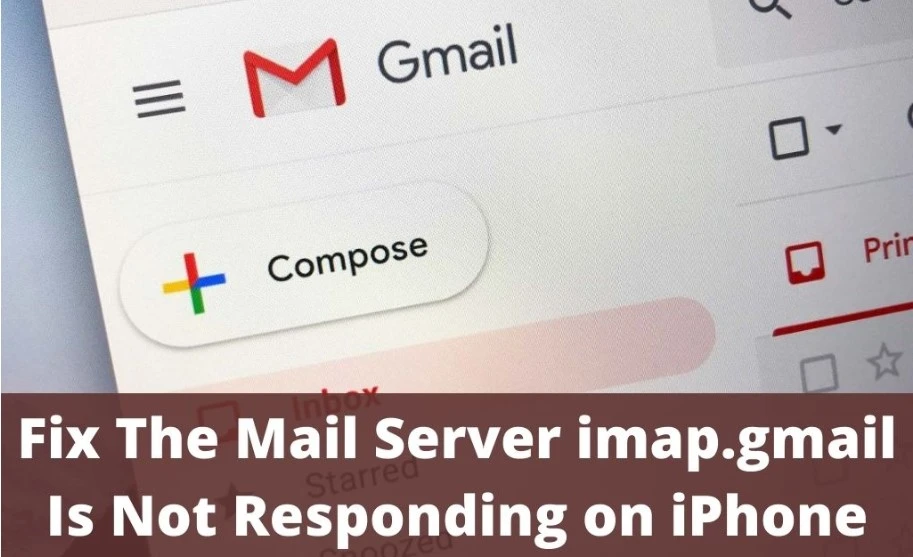the mail server imap gmail com is not responding